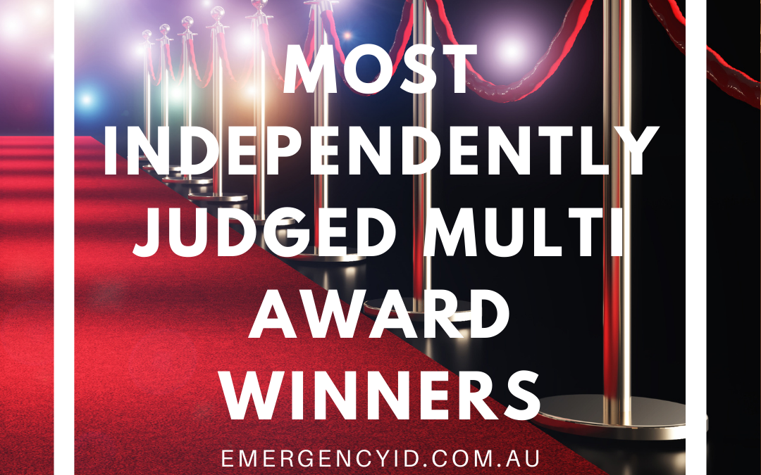 Emergency ID Australia most independently judged multi-award winners in our field.
